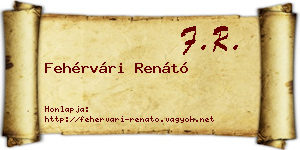 Fehérvári Renátó névjegykártya